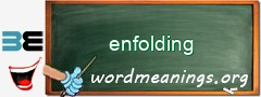 WordMeaning blackboard for enfolding